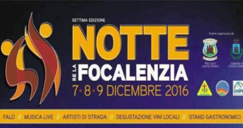 Notte re la focalenzia - Castelfranci 7-8-9 Dicembre 2016
